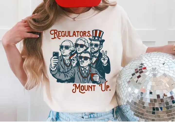 Regulators Mount Up 4th of July Graphic Tee Shirt, Funny Tee