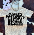Mama's Expensive Little Bestie Tee