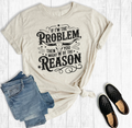 You Might Be The Reason Tee