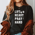 Lift Heavy Pray Hard Christian Fitness T-Shirt